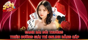 Game Bài Đổi Thưởng - Thiên Đường Giải Trí Online Đẳng Cấp