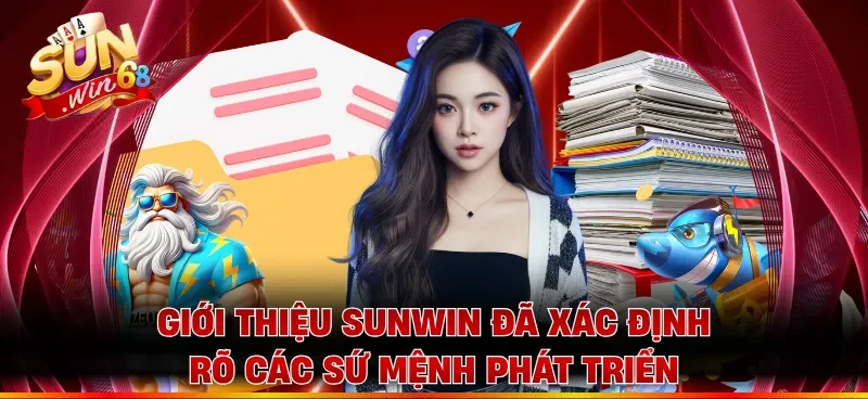 Giới thiệu Sunwin đã xác định rõ các sứ mệnh phát triển