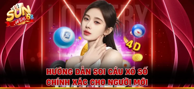 Hướng dẫn soi cầu xổ số chính xác cho người mới