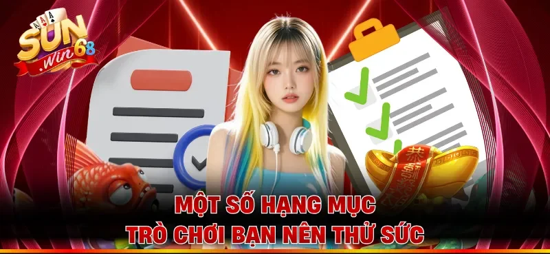 Một số hạng mục trò chơi bạn nên thử sức