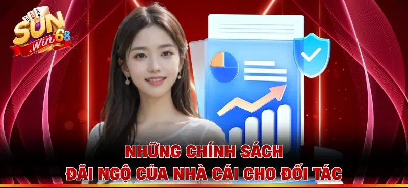 Những chính sách đãi ngộ của nhà cái cho đối tác